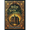 The House of the Seven Gables (Collector's Edition) (Laminated Hardback with Jacket)