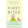 First Bites: Superfoods for Babies and Toddlers