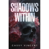 Shadows Within