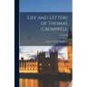 Life and Letters of Thomas Cromwell; Volume II