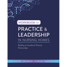 Workbook for Practice & Leadership in Nursing Homes: Building on Academic-Practice Partnerships