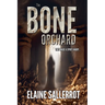 The Bone Orchard