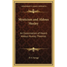 Mysticism and Aldous Huxley: An Examination of Heard-Aldous Huxley Theories