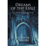 Dreams of the Exile: Legacy of Dreams, Book III