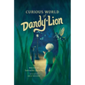 Curious World of Dandy-Lion