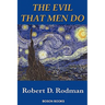 The Evil That Men Do