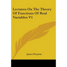 Lectures On The Theory Of Functions Of Real Variables V1