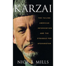 Karzai: The Failing American Intervention and the Struggle for Afghanistan