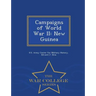 Campaigns of World War II: New Guinea - War College Series
