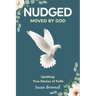 Nudged: Moved by God
