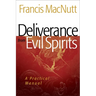 Deliverance from Evil Spirits: A Practical Manual