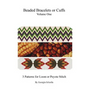 Beaded Bracelets or Cuffs: Beading Patterns by GGsDesigns