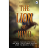 The Lion of Hind: Power, Passion, Patriotism. One Man's Guts Sends Shivers Down the Mughal Spine!