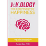 Joy.Ology: The Chemistry of Happiness