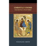 Christian Gnosis: From Saint Paul to Meister Eckhart