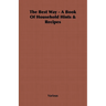 The Best Way - A Book Of Household Hints & Recipes