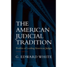 The American Judicial Tradition