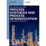 Process Synthesis and Process Intensification: Methodological Approaches