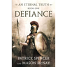 Defiance: A tale of the Spartans and the Battle of Thermopylae