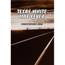 Texas White Line Fever