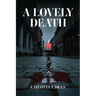 A Lovely Death