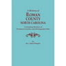 History of Rowan County, North Carolina, Containing Sketches of Prominent Families and Distinguished Men (Bicentennial)