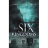The Six Kingdoms: The High King of Carraig