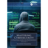 Mastering Cybersecurity: A Practical Guide for Professionals (Volume 1)