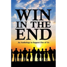 Win in the End