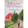 Growing His Dream: Volume 2