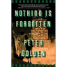Nothing Is Forgotten