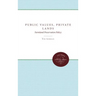 Public Values, Private Lands: Farmland Preservation Policy, 1933-1985