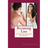 Becoming Lisa: A Transgender Journey