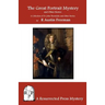 The Great Portrait Mystery, and Other Stories: A Collection of Dr. John Thorndyke and Other Stories