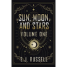 Sun, Moon, and Stars (Volume One)