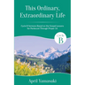 This Ordinary, Extraordinary Life
