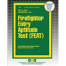 Firefighter Entry Aptitude Test (FEAT)