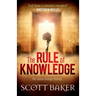The Rule of Knowledge