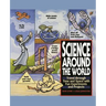 Science Around the World: Travel Through Time and Space with Fun Experiments and Projects