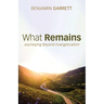 What Remains