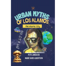 Urban Myths of Los Alamos