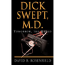 Dick Swept, M.D.