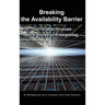 Breaking the Availability Barrier: Survivable Systems for Enterprise Computing