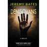 Denisovans: A Thriller