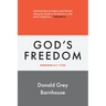 Romans, vol 6: God's Freedom: Exposition of Bible Doctrines