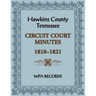 Hawkins County, Tennessee Circuit Court Minutes, 1810-1821