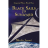 Black Sails to Sunward