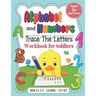 Alphabet and Numbers: Trace the Letters Workbook for Toddlers. Age 3+ (8,5x11, Coloring, Cut out): Pre k, Kindergarten, 1st Grade and Kids