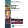 Designing Ethical Workplaces: The Moldable Model