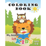 My Animals Coloring Book for Kids Ages 4-8: Jumbo Coloring Book for Kids, Preschoolers and Children with Cute animals and friends